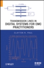 Image for Transmission Lines in Digital Systems for EMC Practitioners