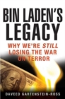 Image for Bin Laden&#39;s legacy: why we&#39;re still losing the war on terror