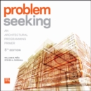 Image for Problem Seeking: An Architectural Programming Primer