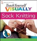 Image for Teach Yourself Visually Sock Knitting