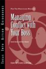 Image for Managing Conflict With Your Boss : 99