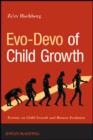 Image for Evo-devo of child growth: treatise on child growth and human evolution
