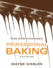 Image for Study Guide to accompany Professional Baking, 6e