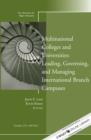 Image for Multinational Colleges and Universities: Leading, Governing, and Managing International Branch Campuses