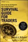 Image for Survival Guide for Traders: How to Set Up and Organize Your Trading Business