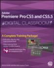 Image for Adobe Premiere Pro CS5 and CS5.5 digital classroom