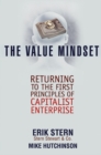 Image for The Value Mindset: Returning to the First Principles of Capitalist Enterprise