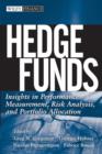 Image for Hedge Funds: Insights in Performance Measurement, Risk Analysis, and Portfolio Allocation