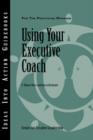 Image for Using Your Executive Coach : 98