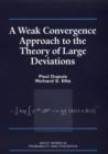 Image for A weak convergence approach to the theory of large deviations