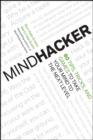 Image for Mindhacker: 65 Tips, Tricks, and Games to Take Your Mind to the Next Level