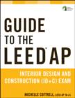 Image for Guide to the LEED AP interior design and construction (ID+C) exam