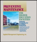 Image for Preventive maintenance for higher education facilities  : a planning and budgeting tool for facilities professionals
