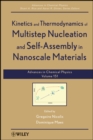 Image for Kinetics and Thermodynamics of Multistep Nucleation and Self-Assembly in Nanoscale Materials, Volume 151
