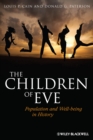 Image for The Children of Eve: Population and Well-being in History