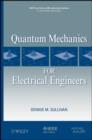 Image for Quantum mechanics for electrical engineers