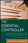 Image for The essential controller  : an introduction to what every financial manager must know