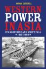Image for Western Power in Asia: Its Slow Rise and Swift Fall, 1415-1999
