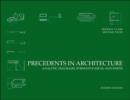 Image for Precedents in architecture: analytic diagrams, formative ideas, and partis