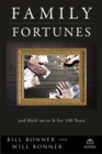 Image for Family fortunes  : how to build family wealth and hold onto it for 100 years