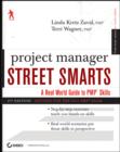 Image for Project Manager Street Smarts: A Real World Guide to Pmp Skills