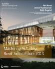 Image for Mastering Autodesk Revit Architecture 2013