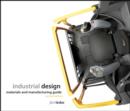 Image for Industrial design: materials and manufacturing guide