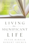 Image for Living the significant life: 12 principles for making a difference