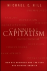Image for Cannibal capitalism  : how big business and the feds are ruining America
