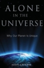 Image for Alone in the universe: why our planet is unique