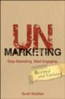 Image for Unmarketing  : stop marketing, start engaging