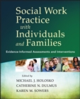 Image for Social work practice with individuals and families  : evidence-informed assessments and interventions