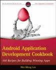 Image for Android application development cookbook  : 100 recipes for building winning apps