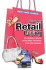 Image for The Art of Retail Buying: An Insider&#39;s Guide to the Best Practices from the Industry