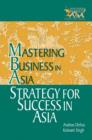 Image for Strategy for Success in Asia: Mastering Business in Asia
