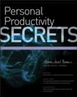 Image for Personal productivity secrets  : do what you never thought possible with your time and attention and regain control of your life
