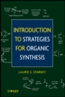 Image for Introduction to the strategies of organic synthesis