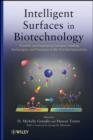 Image for Intelligent surfaces in biotechnology: scientific and engineering concepts, enabling technologies, and translation to bio-oriented applications