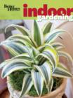 Image for Indoor Gardening: Better Homes and Gardens