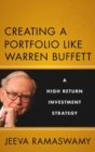 Image for Creating a portfolio like Warren Buffett  : a high return investment strategy