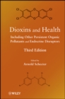 Image for Dioxins and health: including other persistent organic pollutants and endocrine disruptors.