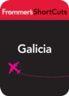Image for Galicia, Spain: Frommer&#39;s Shortcuts.