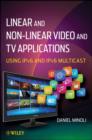 Image for Linear and Non-Linear Video and TV Applications
