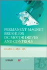 Image for Permanent Magnet Brushless DC Motor Drives and Controls