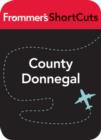 Image for County Donnegal, Ireland: Frommer&#39;s ShortCuts.