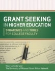 Image for Grant Seeking in Higher Education : Strategies and Tools for College Faculty