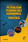Image for An introduction to petroleum technology, economics, and politics