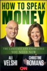 Image for How to speak money: the language and knowledge you need now