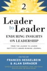 Image for Leader to Leader : Enduring Insights on Leadership from the Drucker Foundation&#39;s Award-Winning Journal
