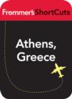 Image for Athens, Greece: Frommer&#39;s ShortCuts.